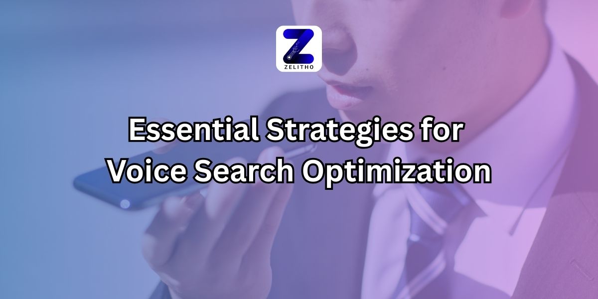 Voice Search Optimization Part 2 : Essential Strategies for Voice Search Optimization after How to Rank for Conversational Queries in 2026 Blog by Zelitho